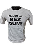 Bezdum Da ! Bezdum ! Baskılı Pamuklu Likralı T-shirt (Siyah Yazılı Beyaz) M Beden