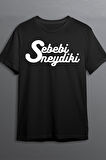 Sebebi Neydiki Baskılı Pamuklu Likralı T-shirt (Beyaz Yazılı Siyah) L Beden