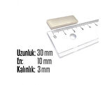Neodyum Mıknatıs Köşeli  30x10mm , Kalınlık 3 mm ( 1 Adet)