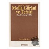 Fatih’in Hocası Molla Gürani ve Tefsiri