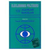 Uluslararası Politikada Yeni Alanlar Yeni Bakışlar