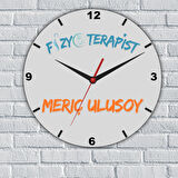 Fizyoterapistlere Özel İsim Yazılı Cam Duvar Saati