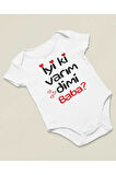 İyi Ki Varım Dimi Baba ? Yazılı Pamuklu Yumuşak Unisex Çıtçıtlı Body Zıbın