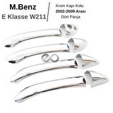 M. Benz E Klasse W211 Krom Kapı Kolu 4 Kapı 2002-2009 P. Çelik
