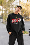 Never Give Up Yazılı Unisex Oversize Tasarım Sweatshirt