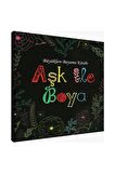 Aşk İle Boya Büyüklere Boyama Kitabı 1 Adet Ema Boyama Kitabı Büyükler İçin Mandala Yaratıcı Boyama