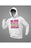 Be The Energy You Want To Attract Yazılı Unisex Oversize Hoodie