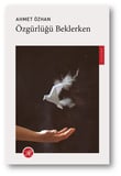 Özgürlüğü Beklerken