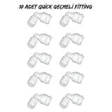 Su Arıtma Cihazı Filtreleri 1/4 L Dirsek Quick Geçme (10 Adet )