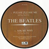 BEATLES - Please Please Me / Ask Me Why - İngiltere 1983  Basım 45lik Picture Disc