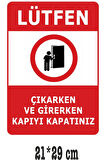 Lütfen Kapıyı Kapatınız Uyarı Levhası