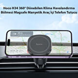 Hoco H34 360° Dönebilen Klima Havalandırma Bölmesi Magsafe Manyetik Araç İçi Telefon Tutucu