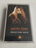Zerrin Özer – Ölürüm Ben Sana - 2002 Türkiye Basım Kaset Albüm/Jelatinli