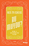 Bu Muydu? (Orijinal ve Sadeleştirilmiş Metin Bir Arada)