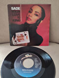 SADE - Your Love is King - 1984 Hollanda Basım 45lik Plak 2.EL