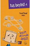 Tuş Beyinli 4 - Başım Aklımda Değil (CİLTLİ)