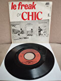 Chic – Le Freak (C’est Chic) -  1978 Belçika  Basım 45lik Plak