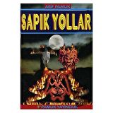 Sapık Yollar (Sohbet-019)