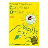 Avrupalı Yazarlardan Çocuklara Öyküler