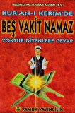 Kuran-ı Kerimde Beş Vakit Namaz Yoktur Diyenlere Cevap (Namaz-013)