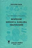 Besinleri Soğukta Saklama Teknolojisi