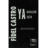 Ya Sosyalizm Ya Ölüm