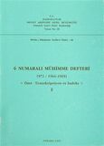 6 Numaralı Mühimme Defteri (972/1564-1565) Cilt: 1
