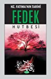 Hz. Fatıma'nın Tarihi Fedek Hutbesi