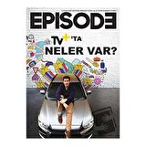 Episode İki Aylık Dizi Kültürü Dergisi Sayı: 24 Ocak-Şubat 2021