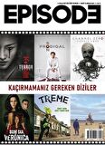 Episode İki Aylık Dizi Kültürü Dergisi Sayı: 25 Mart-Nisan 2021