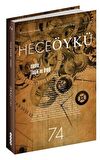 Hece Öykü Dergisi Sayı: 74 Nisan-Mayıs 2016