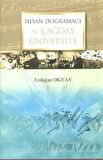 İhsan Doğramacı ve Çağdaş Üniversite / Erdoğan Okyay