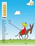 Acemi Aktüel Edebiyat Dergisi Sayı: 40 Eylül - Ekim 2018