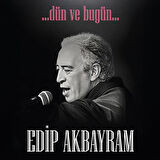 Edip Akbayram Dün ve Bugün - Plak