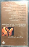 (Plak Değildir KASET tir) Bülent Ortaçgil İçin Söylenmiş Şarkılar 1 KASET