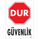 Dur Güvenlik Siyah Kırmızı Uyarı Levhası 25x35 KOD:1600