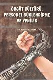 Örgüt Kültürü Personel Güçlendirme ve Yenilik