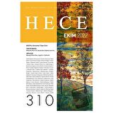 Hece Aylık Edebiyat Dergisi Sayı: 310 Ekim 2022