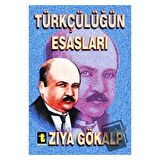 Türkçülüğün Esasları
