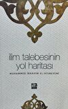 İlim Talebesinin Yol Haritası