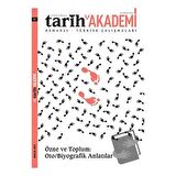 Toplumsal Tarih Akademi Osmanlı Türkiye Çalışmaları Sayı: 1 - Aralık 2022