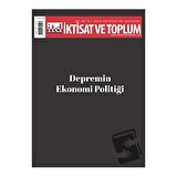 149. Sayı: Depremin Ekonomi Politiği