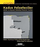 Cogito 113: Kadın Felsefeciler / Ahlak ve Siyaset Felsefesi Üzerine Yazılar / Kolektif