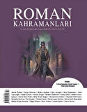 Roman Kahramanları Sayı: 59 / Temmuz - Eylül 2024