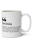 Lavinia Kelime Anlamı Baskılı Kupa Bardak Baskılı Kahve Kupa Bardak