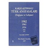 Karşılaştırmalı Türk Anayasaları / Ekin Basım Yayın / Cevdet Atay