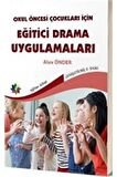 Okul Öncesi Çocuklar Için Eğitici Drama Uygulamaları