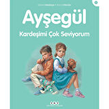 Ayşegül 01: Kardeşimi Çok Seviyorum