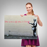 Bansky'nin Hayatta Yaptiklarimiz Ebediyette Yankilanir Yazılı Eseri Tablo-5007