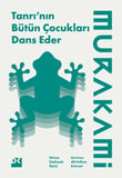 Tanrı’nın Bütün Çocukları Dans Eder